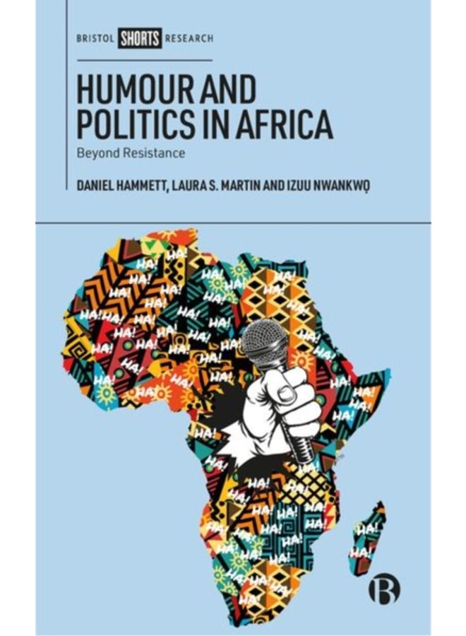 Humour and Politics in Africa : Beyond Resistance