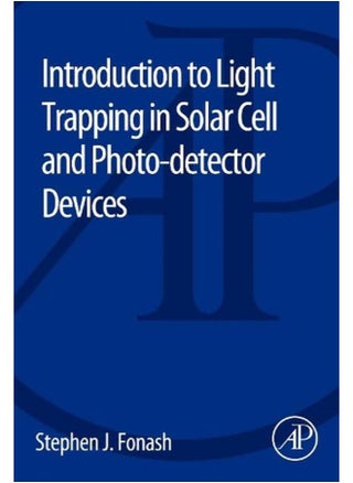 Introduction to Light Trapping in Solar Cell and Photo-Detector Devices - pzsku/Z751869F4858C3156B2FFZ/45/_/1715594325/041d8507-6fe9-4992-9417-da4e4a976394