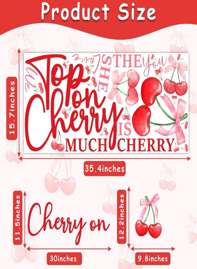 kokolap She is The Cherry On Top Signs Decals for Backdrop Cherry Baby Shower Party Decorations for Balloon Arch Cherries Theme Bridal Shower Bachelorette Party Banner Sign Baby Girls Birthday Vinyl Decals - Image 4