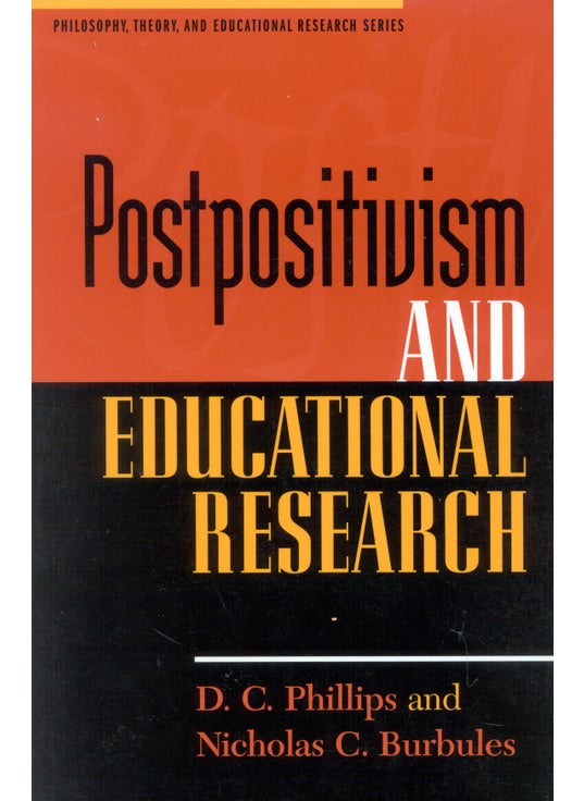 Postpositivism and Educational Research