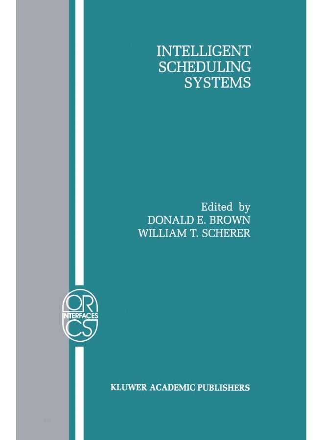 Intelligent Scheduling Systems 