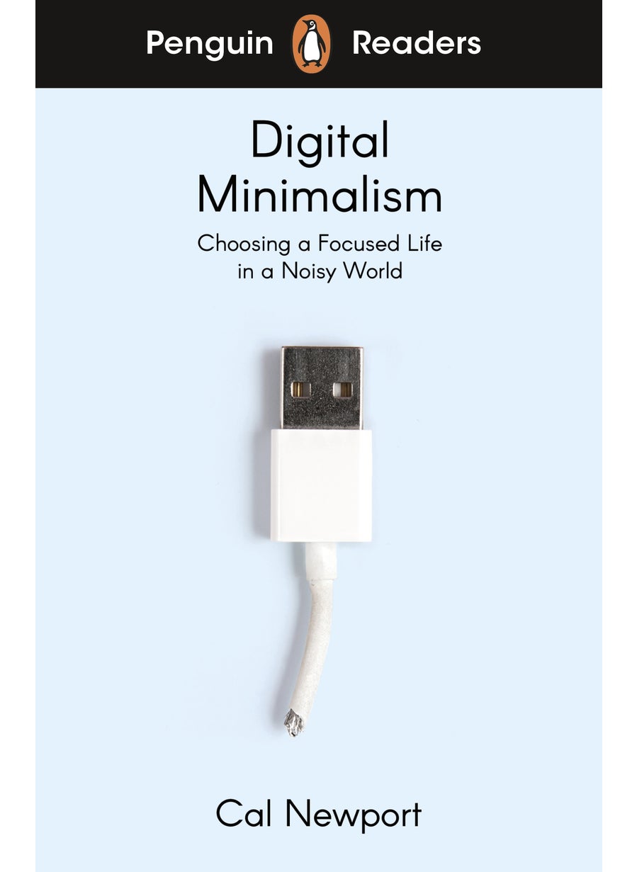 Penguin Readers Level 7: Digital Minimalism (ELT Graded Reader) 