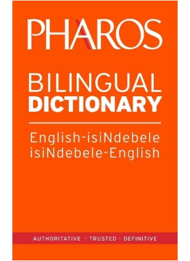 Pharos English-IsiNdebele/IsiNdebele-English Bilingual Dictionary 