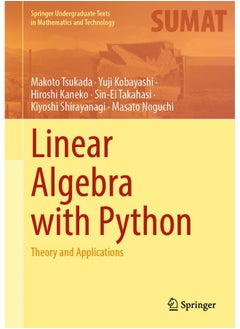 Linear Algebra with Python: Theory and Applications 