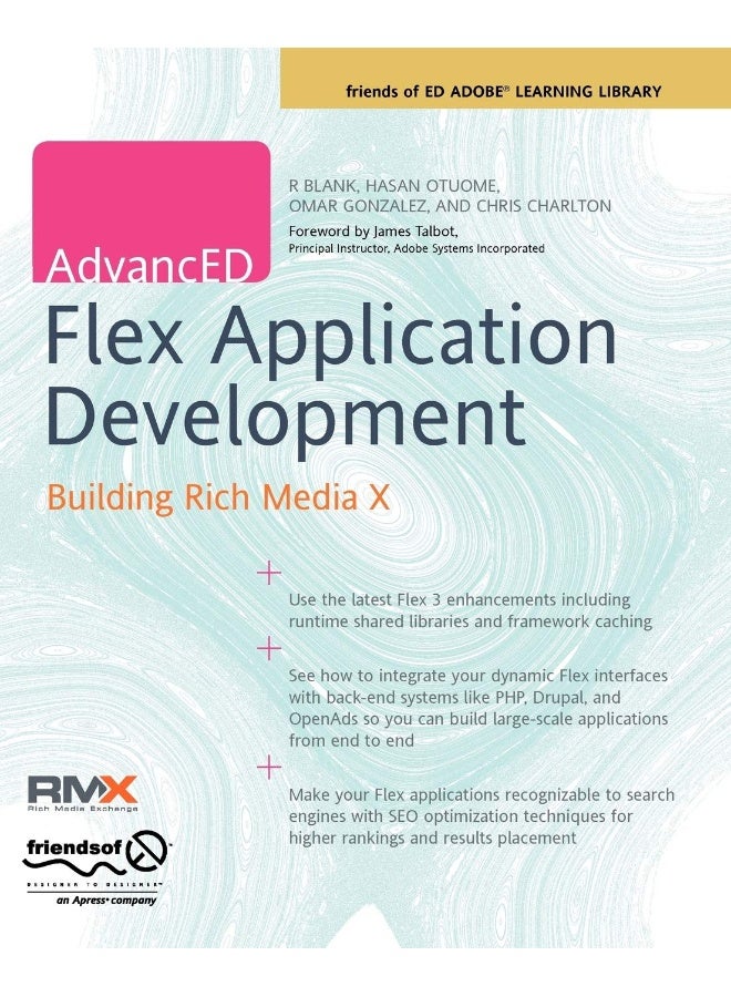 AdvancED Flex Application Development: Building Rich Media X