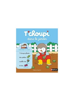 T'choupi dans le jardin