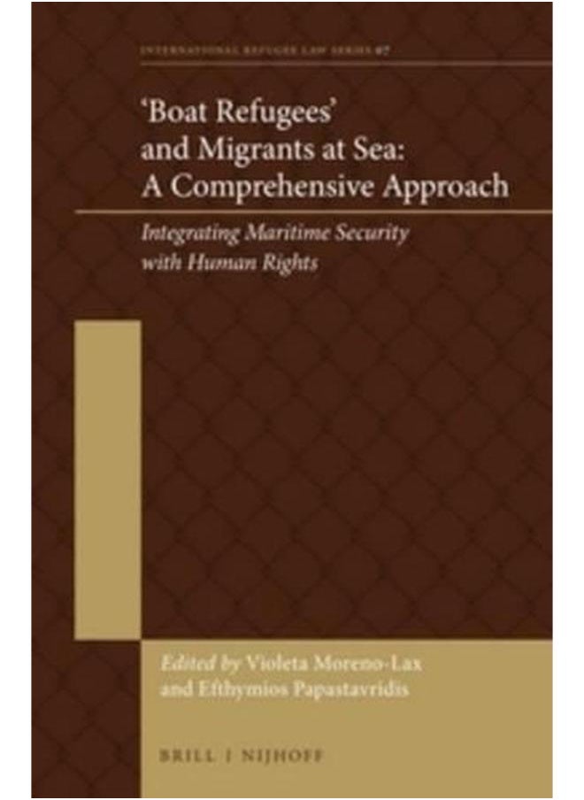 Boat Refugees: and Migrants at Sea: A Comprehensive Approach 