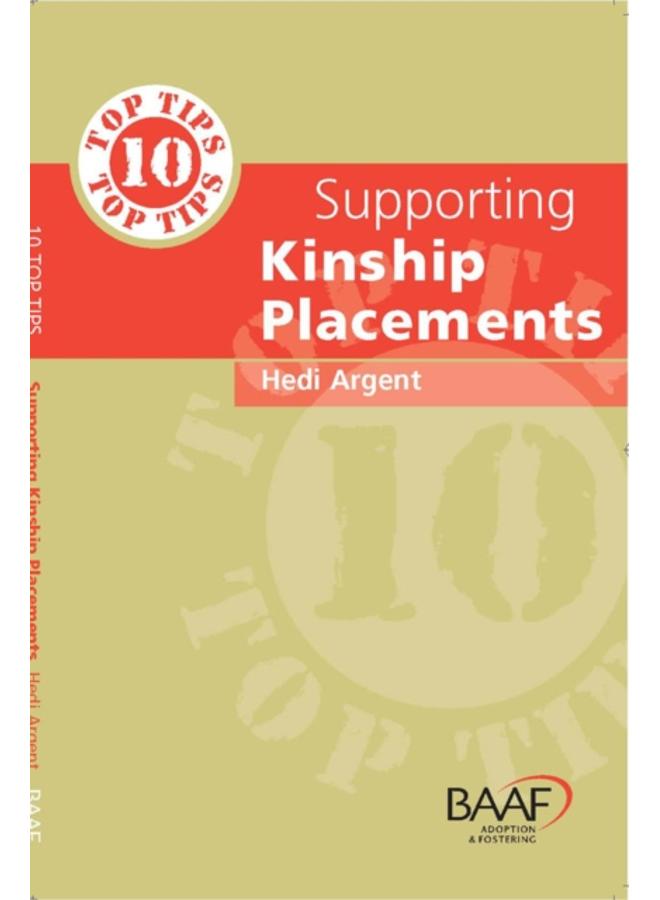 Ten Top Tips for Supporting Kinship Placements 