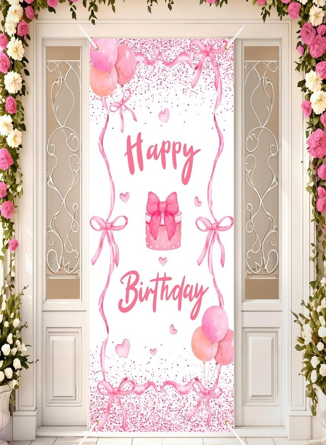 TagreSpike Pink Bow Birthday Door Banner Coquette Birthday Party Decorations Pink Bow Birthday Door Cover Happy Birthday Banner Pink Birthday Backdrop for Girls Woman Bachelorette Indoor Outdoor Party Supplies - Image 1