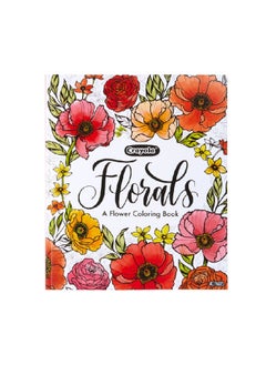 Crayola 40-Pages Florals A Flower Coloring Book Multicolour 25.4 x 21.59 x 0.63 cm CRA0410820000  - Image 1