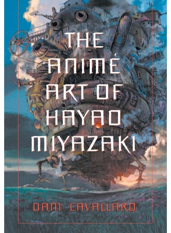 The Anime Art of Hayao Miyazaki - Paperback