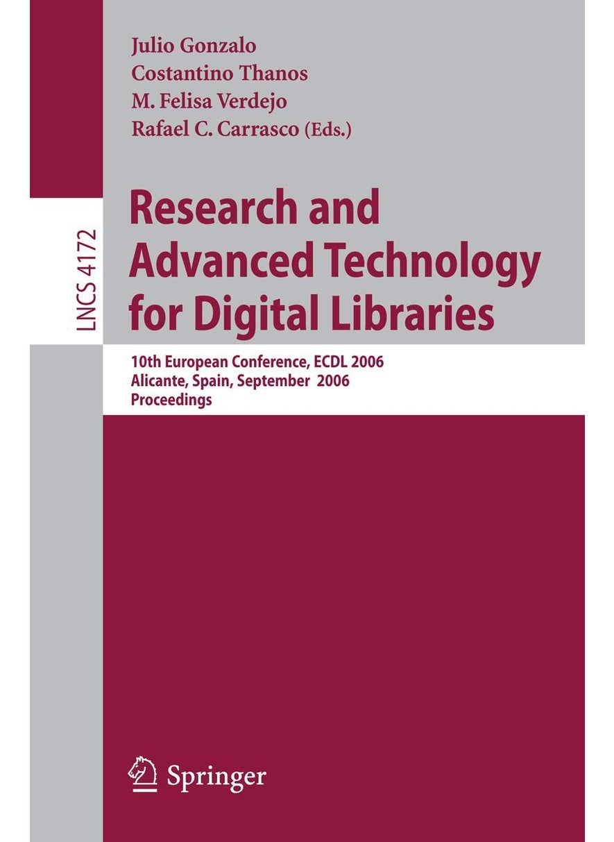 Research and Advanced Technology for Digital Libraries: 10th European Conference, EDCL 2006, Alicante Spain, September 17-22, 2006, Proceedings 