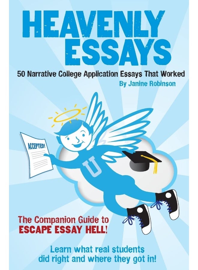 Heavenly Essays: 50 Narrative College Application Essays That Worked