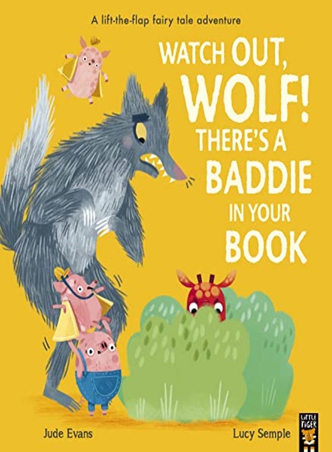 Watch Out, Wolf! There's a Baddie in Your Book 
