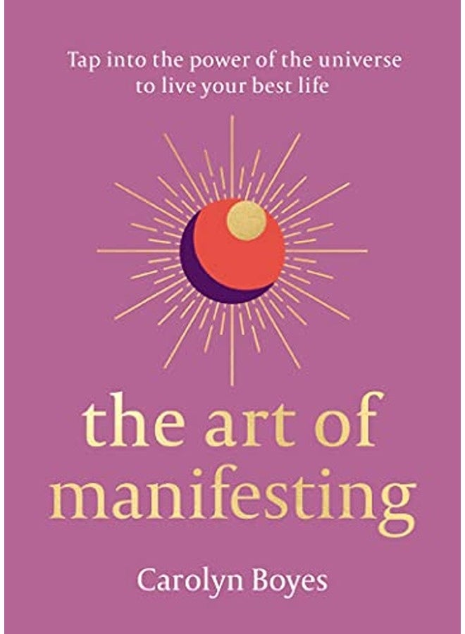 The Art of Manifesting
