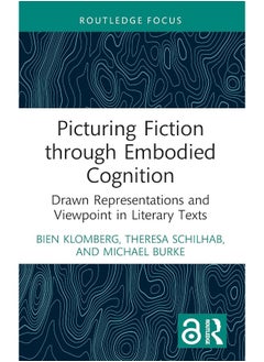 Picturing Fiction through Embodied Cognition: Drawn Representations and Viewpoint in Literary Texts