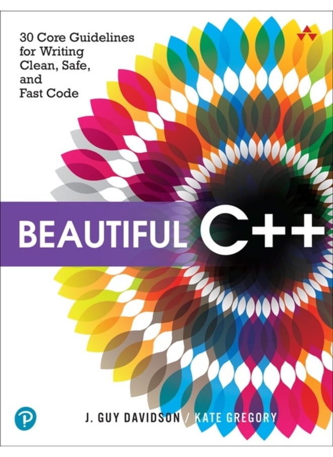 Beautiful C++ : 30 Core Guidelines for Writing Clean, Safe, and Fast Code 