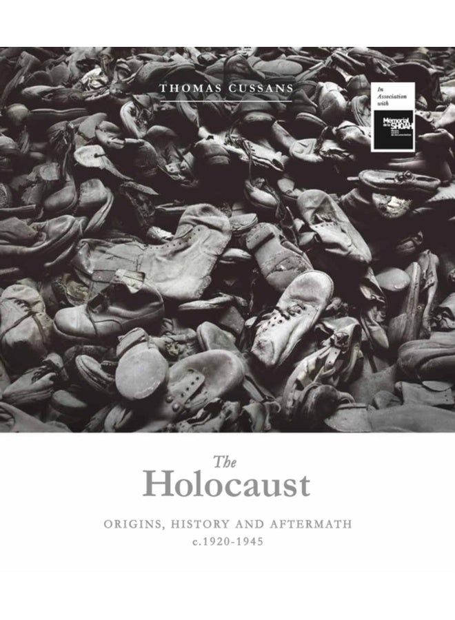 The Holocaust : Origins, History and Aftermath c.1920-1945 