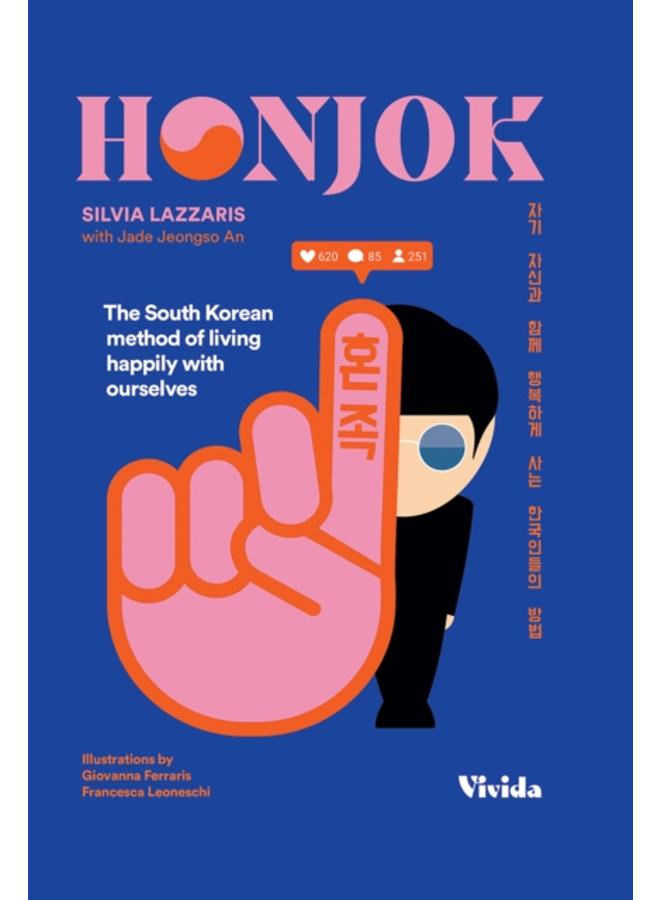 Honjok : The South Korean Method to Live Happily With Ourselves 