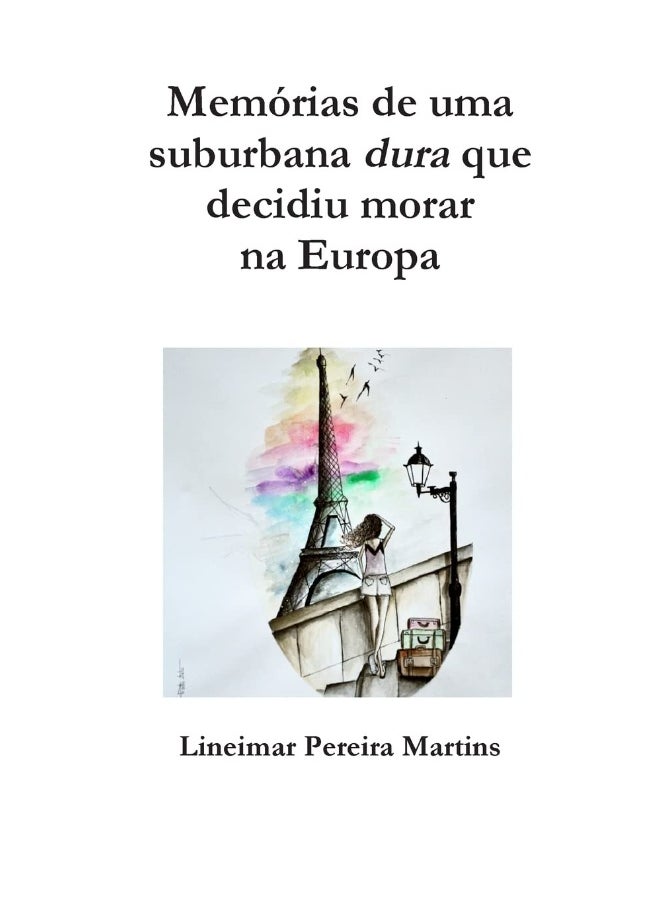 Memórias de uma suburbana dura que decidiu morar na Europa  - Image 1