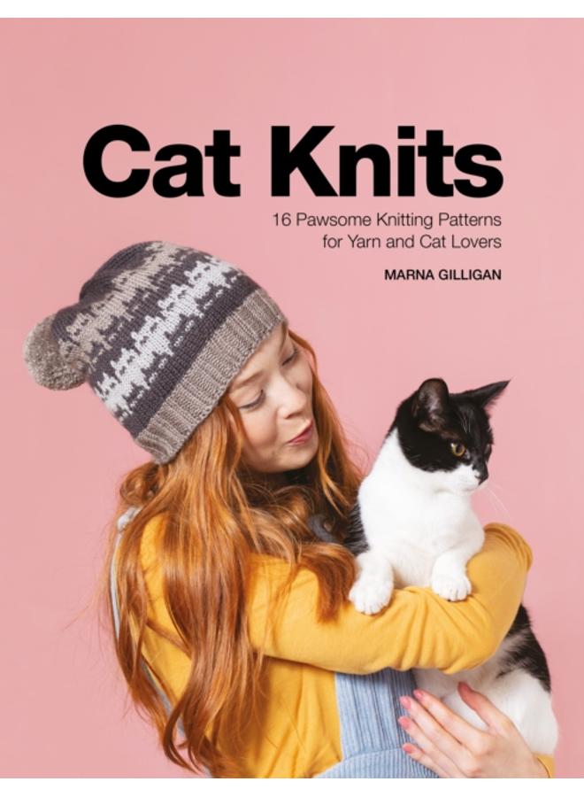 Cat Knits : 16 Pawsome Knitting Patterns for Yarn and Cat Lovers 