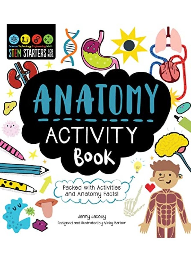 Stem Starters For Kids Anatomy Activity Book Packed With Activities And Anatomy Facts 