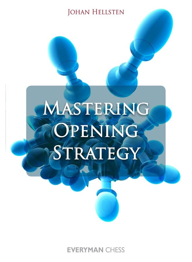 Mastering Opening Strategy By Johan Hellsten - Paperback 