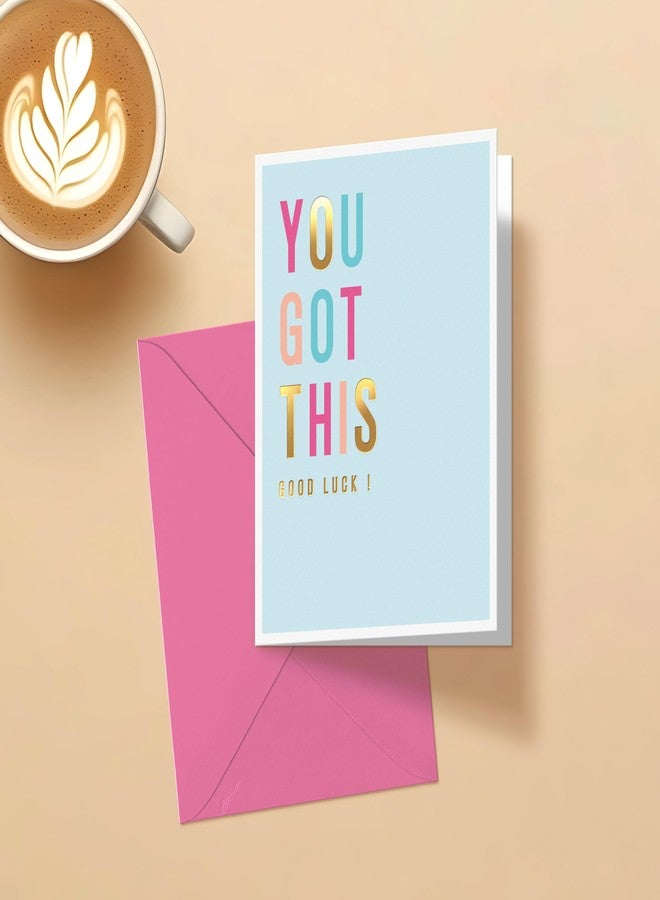 Sweetzer & Orange You Got This Greeting Card – 5”x7 Gold Foil Encouragement Card with Envelope & Seal – Motivational Congratulations Card for New Job Promotion Graduation & Life Milestones - Image 5
