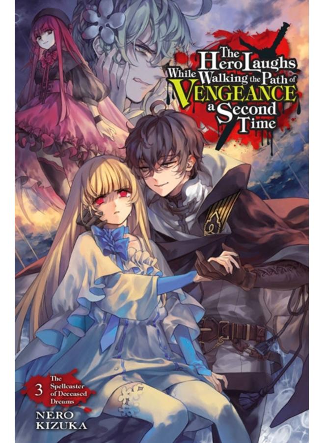 The Hero Laughs While Walking the Path of Vengeance a Second Time, Vol. 3 (light novel) 