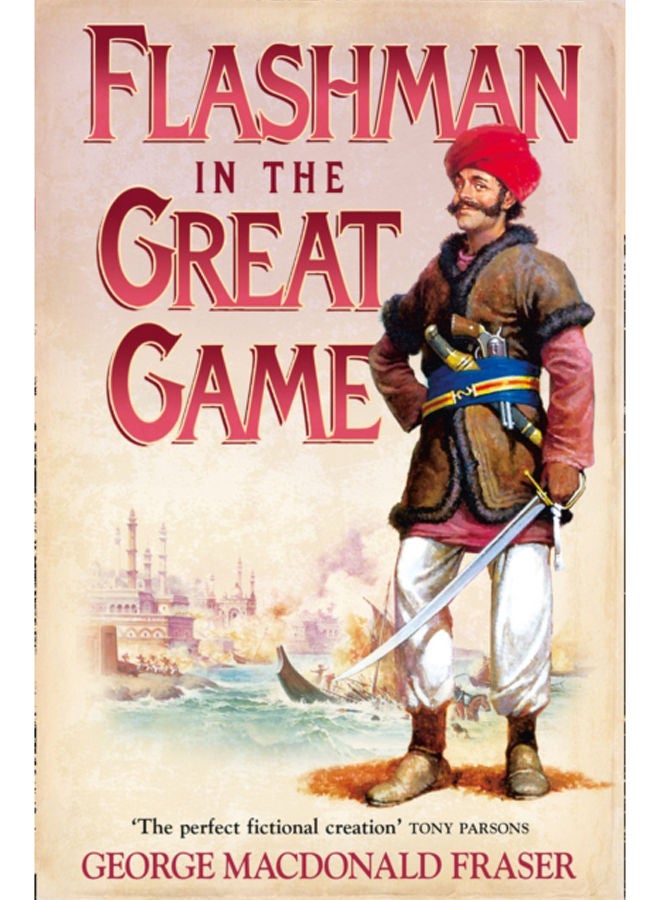 Flashman in the Great Game : Book 8 