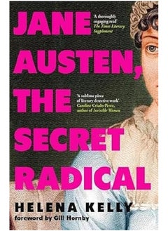 Jane Austen, the Secret Radical 