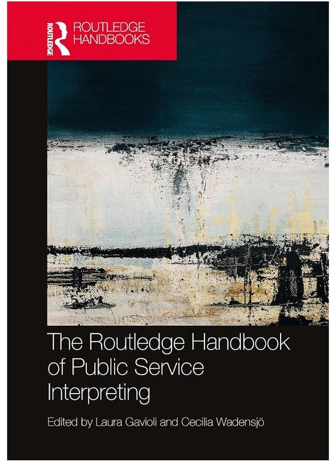 The Routledge Handbook of Public Service Interpreting