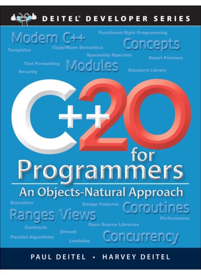 C++20 for Programmers : An Objects-Natural Approach 