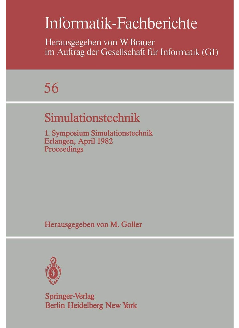 Simulationstechnik: 1. Symposium Simulationstechnik Erlangen, 26. - 28. April 1982 Proceedings 