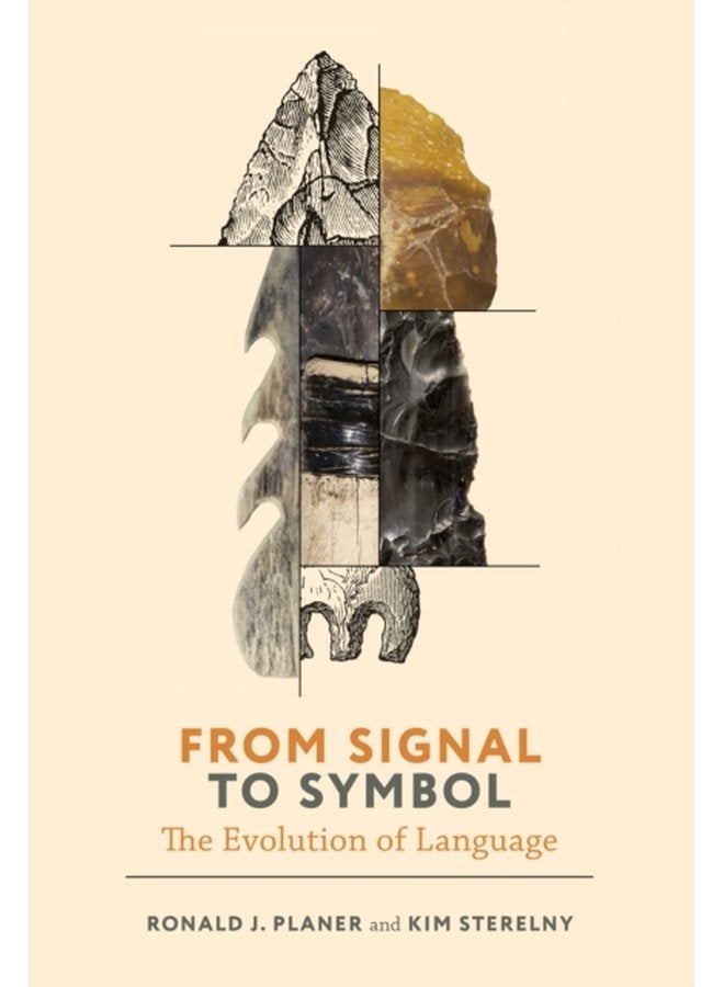 From Signal to Symbol The Evolution of Language - Hardback