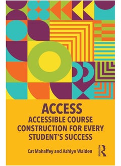 Routledge ACCESS: Accessible Course Construction for Every Student’s Success 