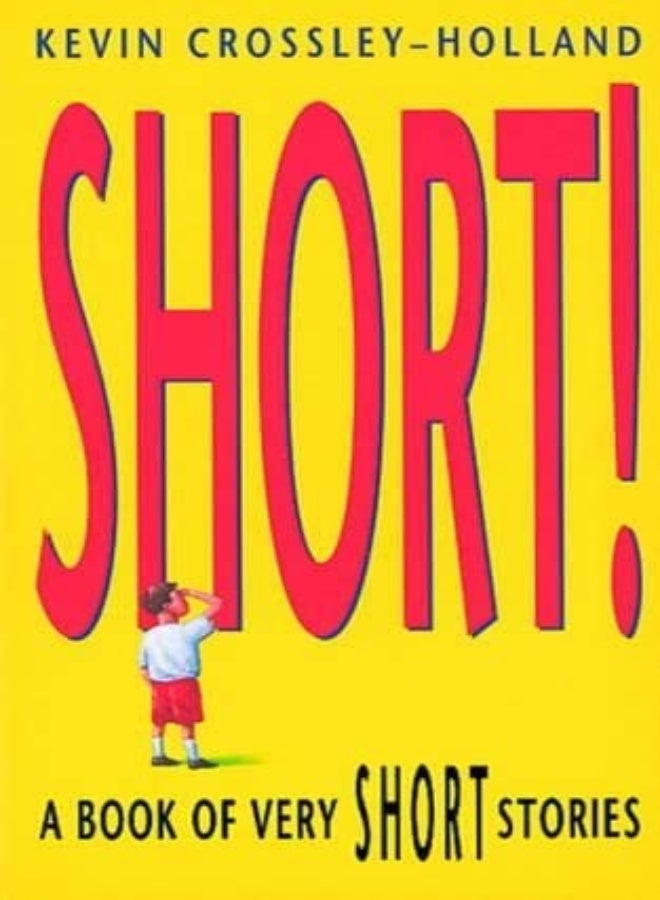 Short A Book Of Very Short Stories by Crossley-Holland, Kevin Paperback