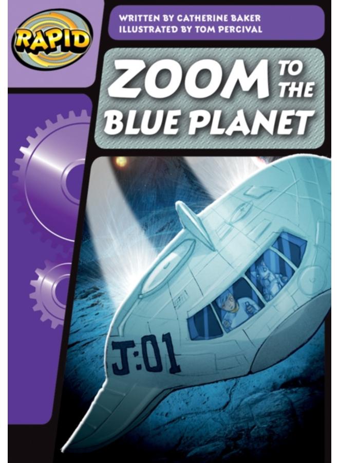 Rapid Phonics Step 3: Zoom to the Blue Planet (Fiction) 