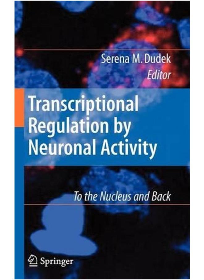 null - Transcriptional Regulation by Neuronal Activity: To the Nucleus and Back - Image 1