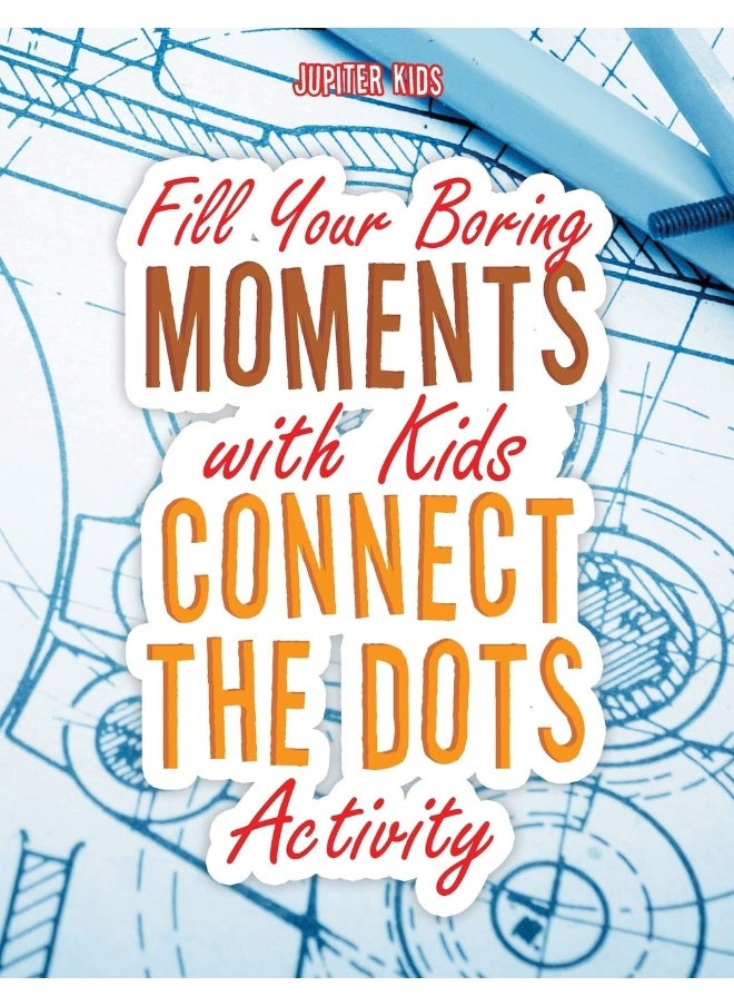 Fill Your Boring Moments with Kids Connect the Dots Activity  - Image 1