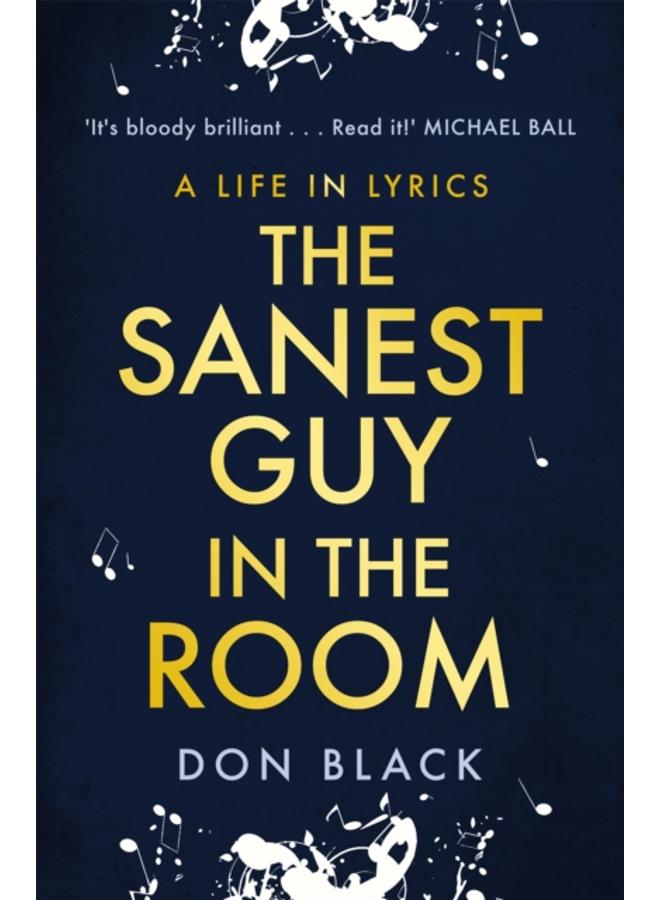The Sanest Guy in the Room : A Life in Lyrics 