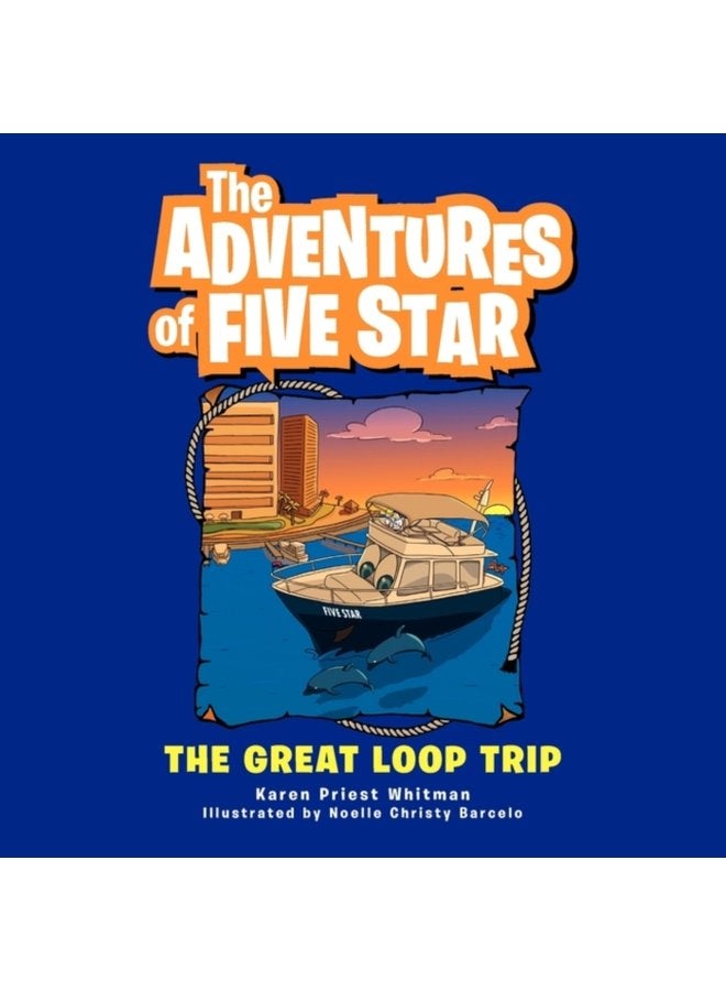 The Adventures of Five Star The Great Loop Trip - Paperback