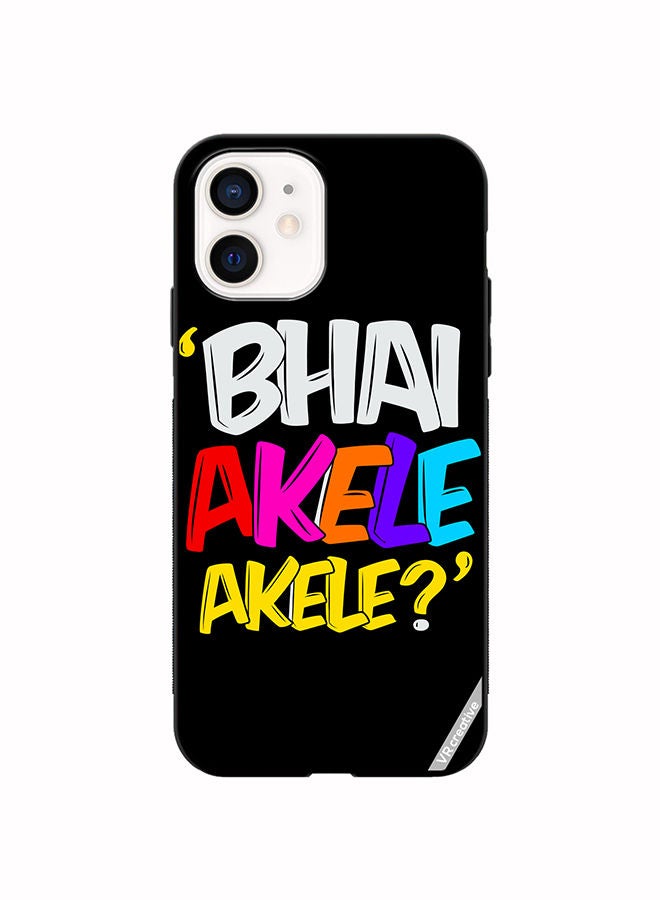 VR CREATIVE Protective Case Cover For Apple iPhone 12 mini Bhai Akele Akele Design Multicolour - Image 1