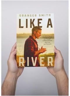 Like a River: Finding the Faith and Strength to Move Forward after Loss and Heartache  - Image 3
