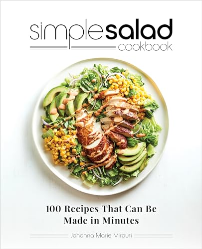 Simple Salad Cookbook 100 Recipes That Can Be Made In Minutes  - Image 1