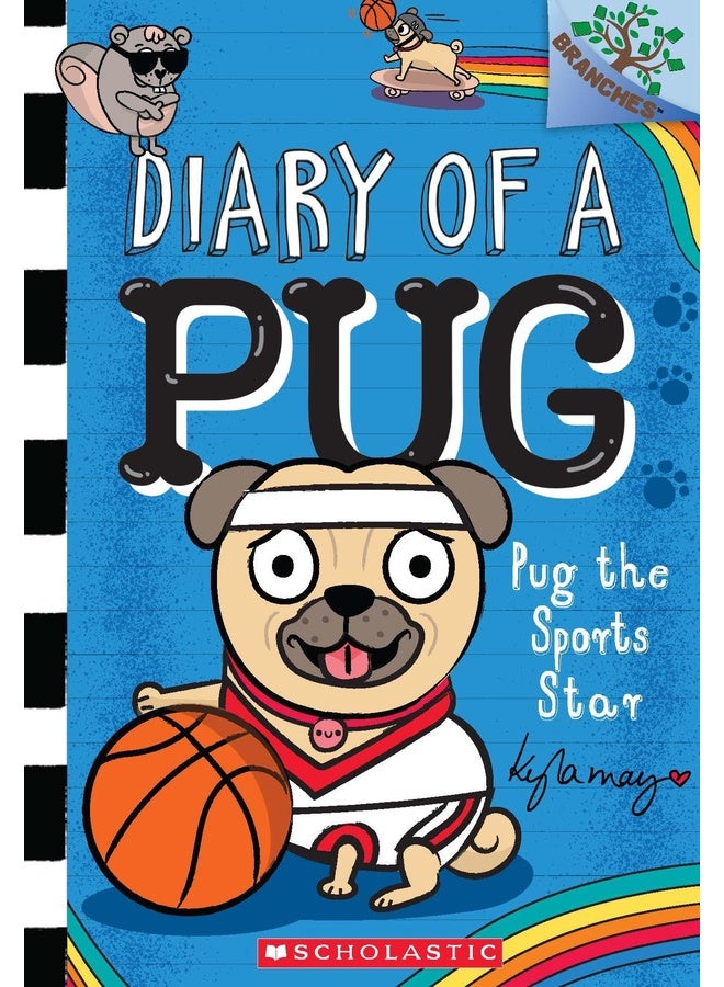 Diary Of A Pug #11: Pug The Sports Star (A Branches Book)