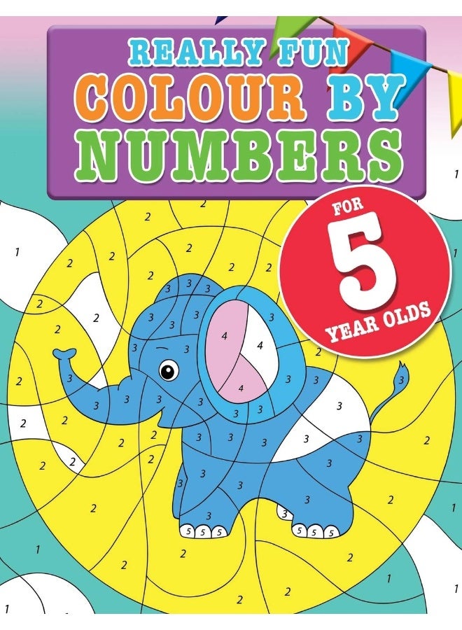 Bell & MacKenzie Publishing Really Fun Colour By Numbers For 5 Year Olds: A fun educational colour-by-numbers activity book for five year old children 
