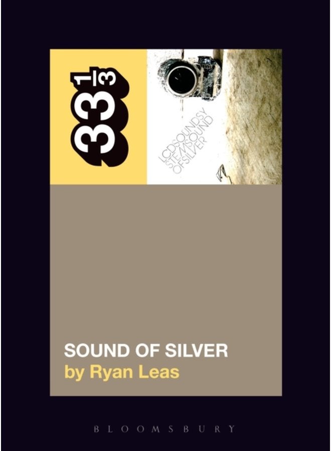 LCD Soundsystem s Sound Of Silver - Paperback