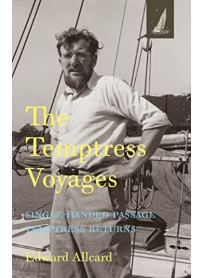 The Temptress Voyages SIngle handed Passage Temptress Returns - Paperback