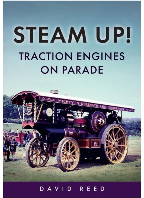 Steam Up! Traction Engines on Parade